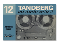 Tandberg 12 - Owners Manual